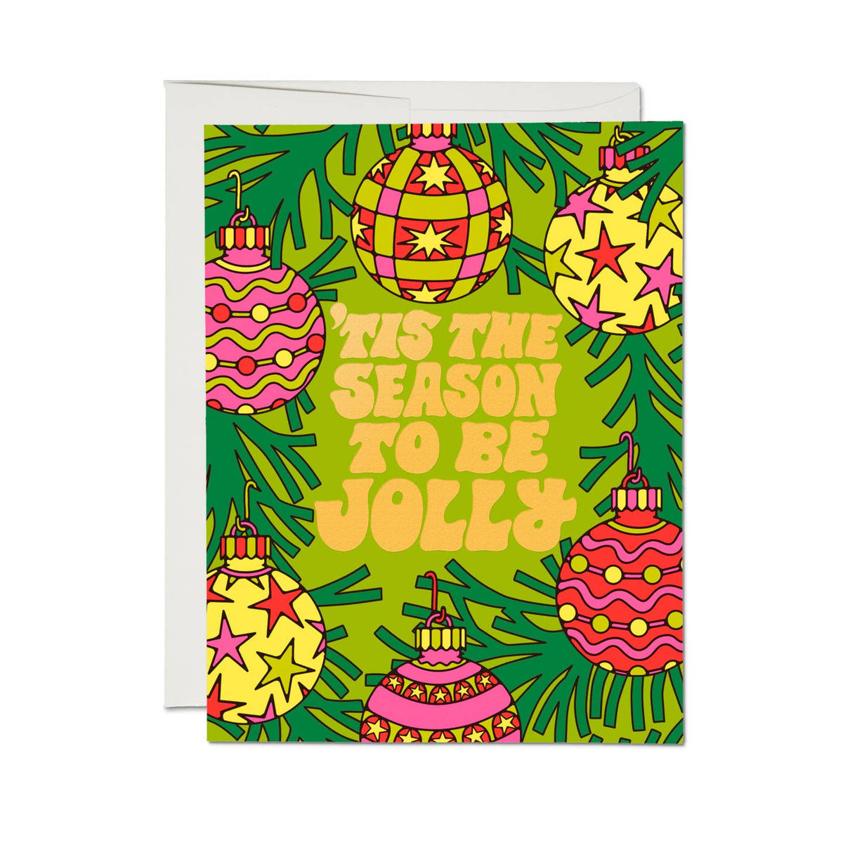 'Tis The Season To Be Jolly Baubles Greeting Card
