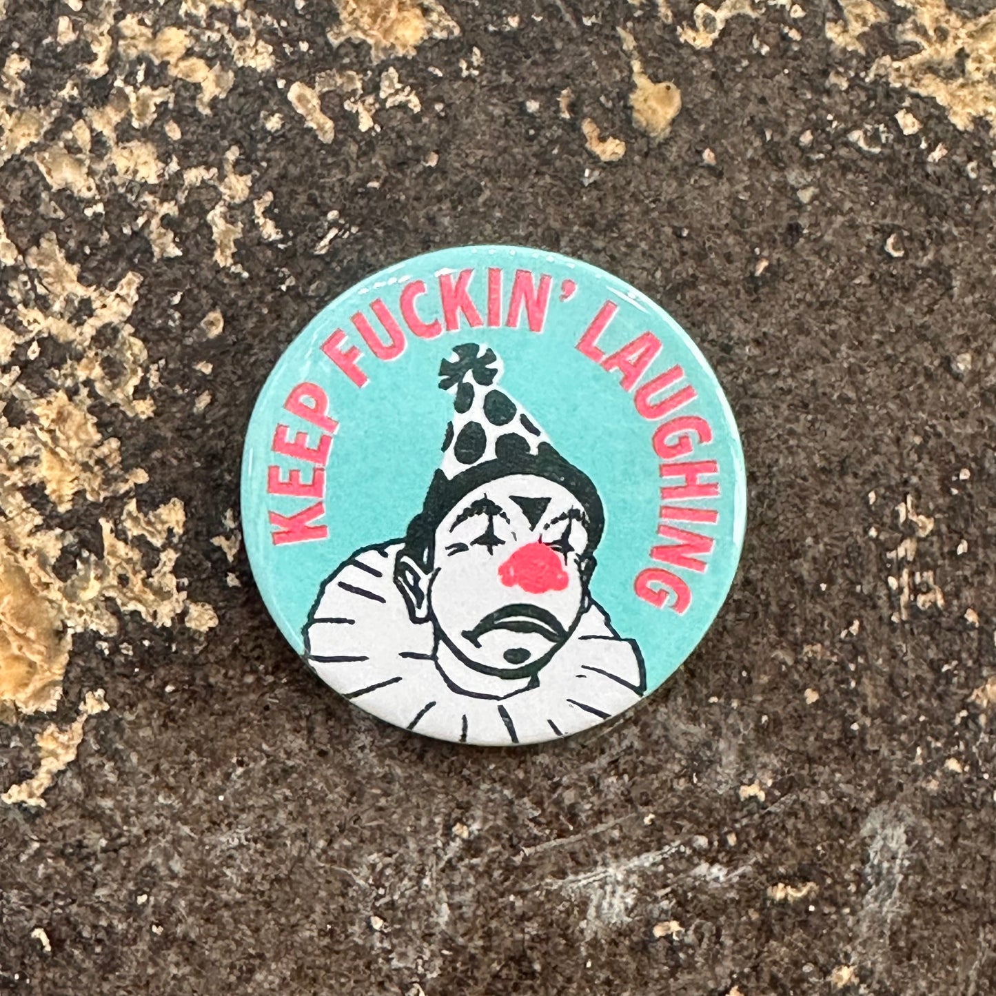 Keep Fuckin' Laughing Button
