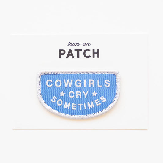 Cowgirls Cry Sometimes Patch