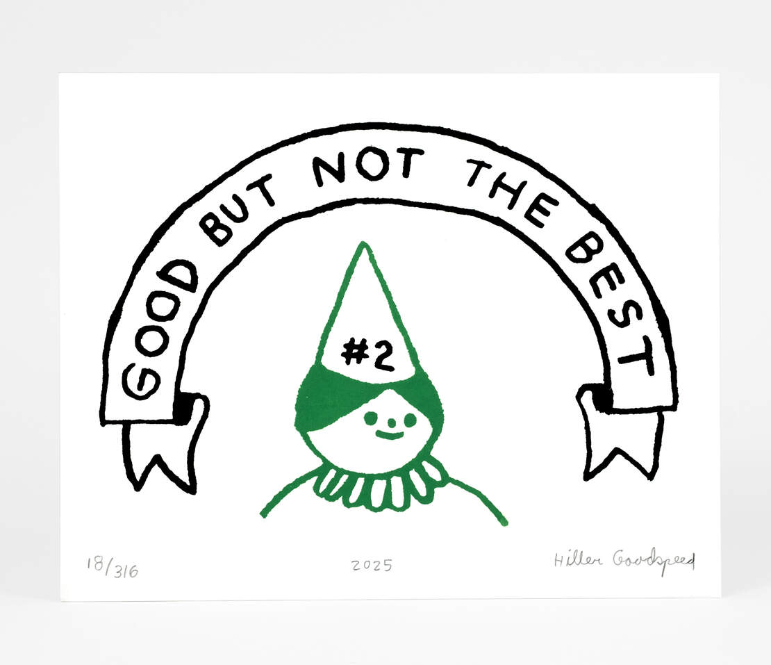 Good But Not The Best Screen Print - 2nd Printing