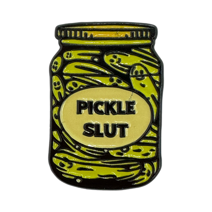 Pickle Slut Enamel Pin