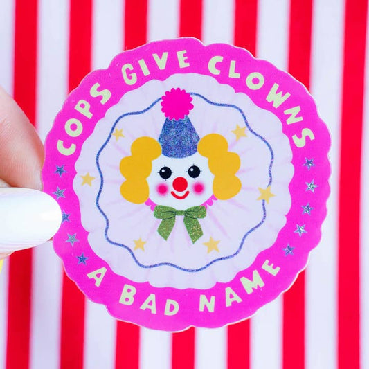 Cops Give Clowns A Bad Name Sticker