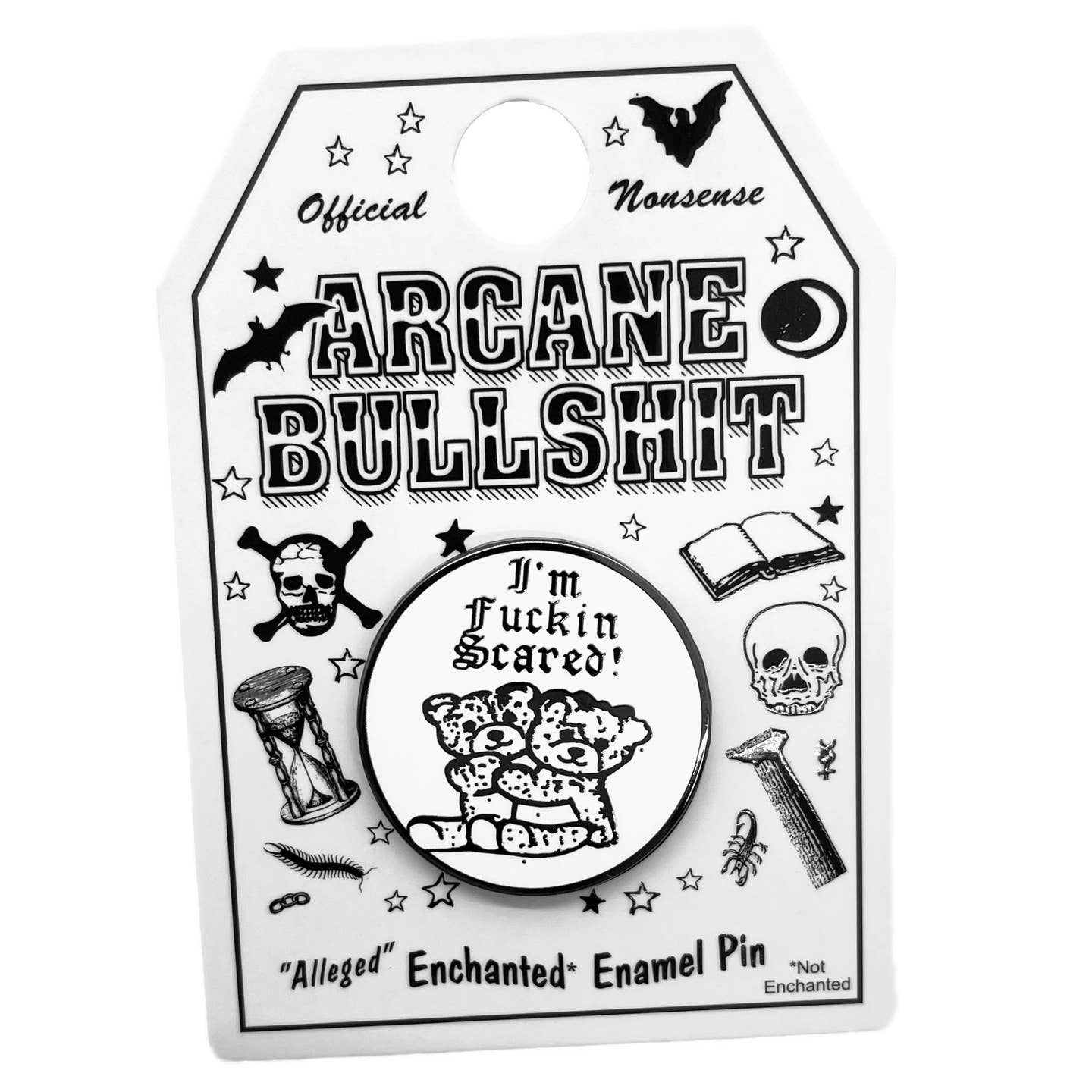 I'm Fuckin' Scared Enamel Pin