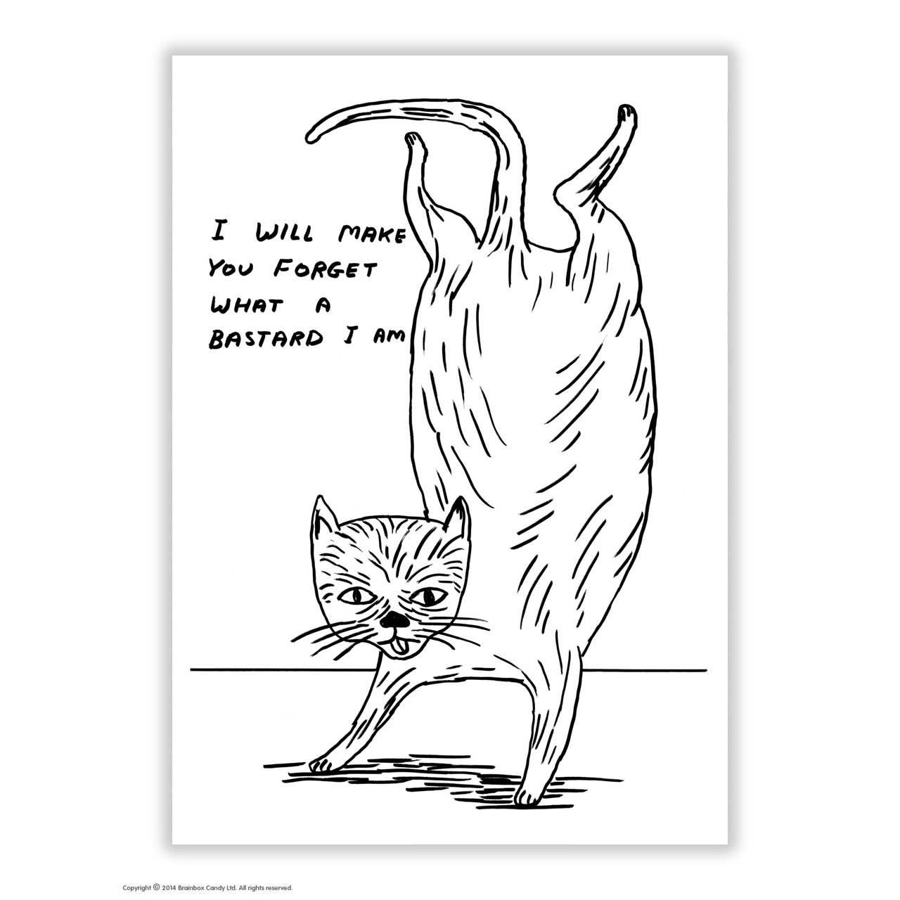 I Will Make You Forget What A Bastard I Am - Art Postcard David Shrigley