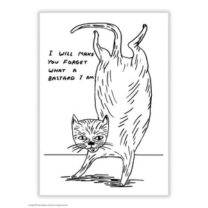 I Will Make You Forget What A Bastard I Am - Art Postcard David Shrigley