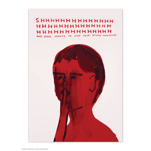 Shhh No One Wants To Hear Art Postcard - David Shrigley