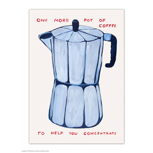 One More Pot Of Coffee Art Postcard - David Shrigley