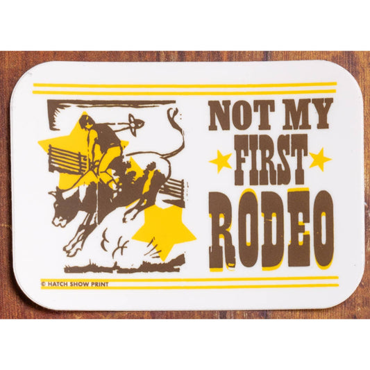 Not My First Rodeo Sticker