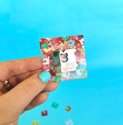 Bread Winner Enamel Pin