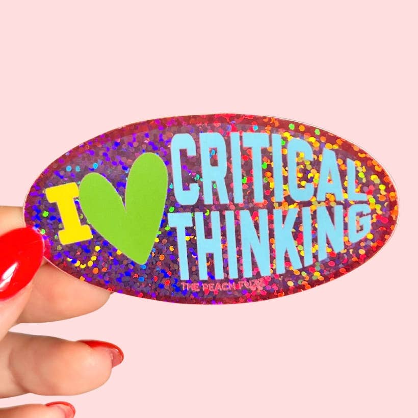 I love Critical Thinking Glitter Sticker