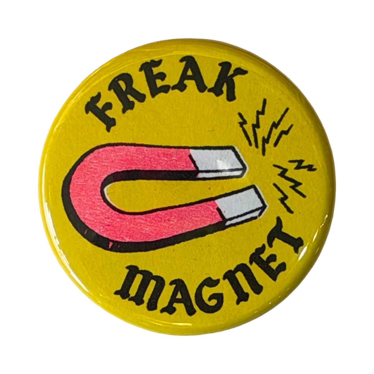 Freak Magnet Button