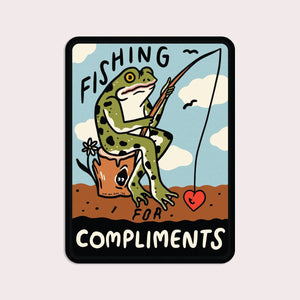 Fishing For Compliments Sticker