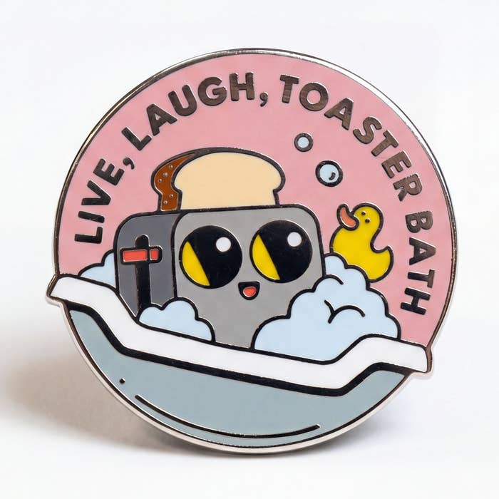 Live Laugh Toaster Bath Pin