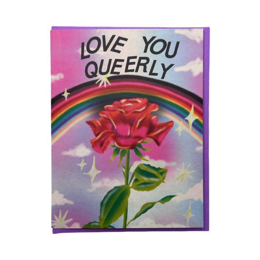 Love You Queerly - Greeting Card
