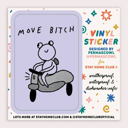 Move Bitch Sticker