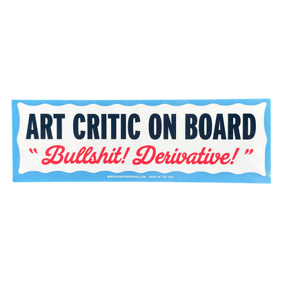 Art Critic On Board Bumper Sticker