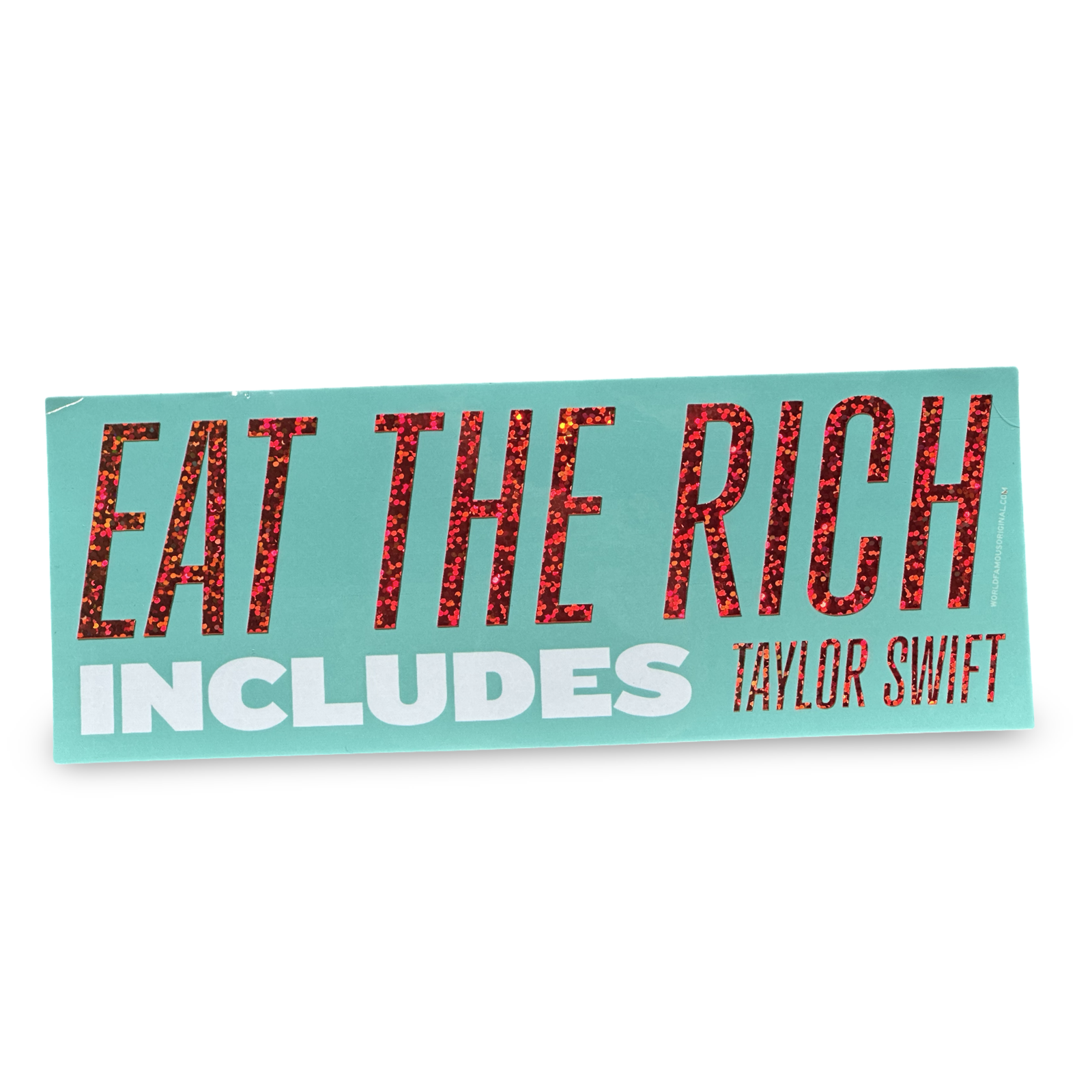 Eat The Rich Includes Taylor Swift Bumper Sticker