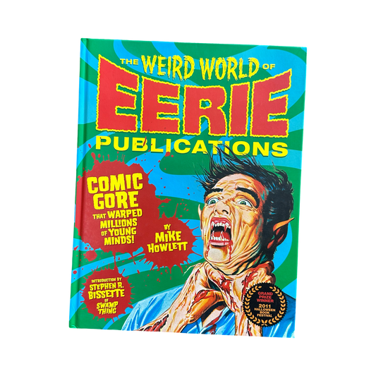 The Werid World of EERIE Publications Book