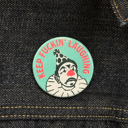 Keep Fuckin' Laughing Button