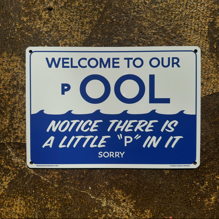 WELCOME TO OUR pOOL - Auminium Sign