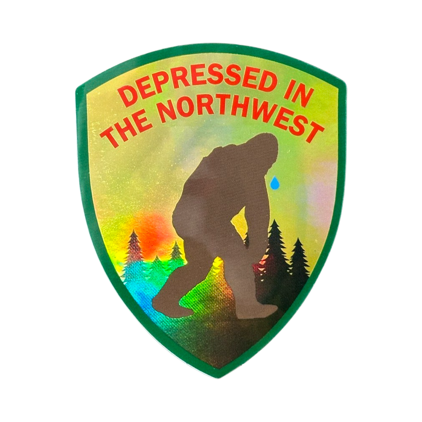 Depressed In The Northwest - Holographic Sticker