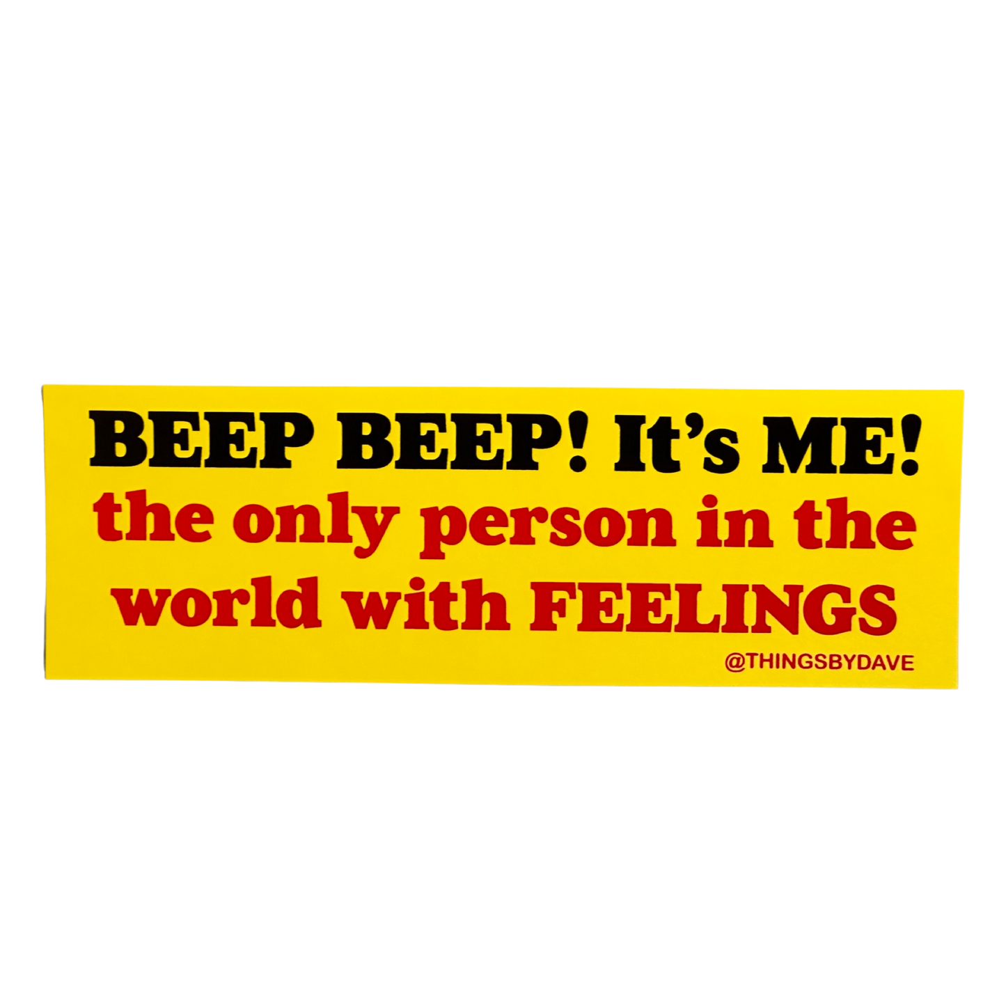 Beep Beep! It's Me Bumper Sticker