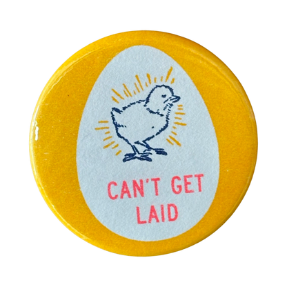 Can't Get Laid Button