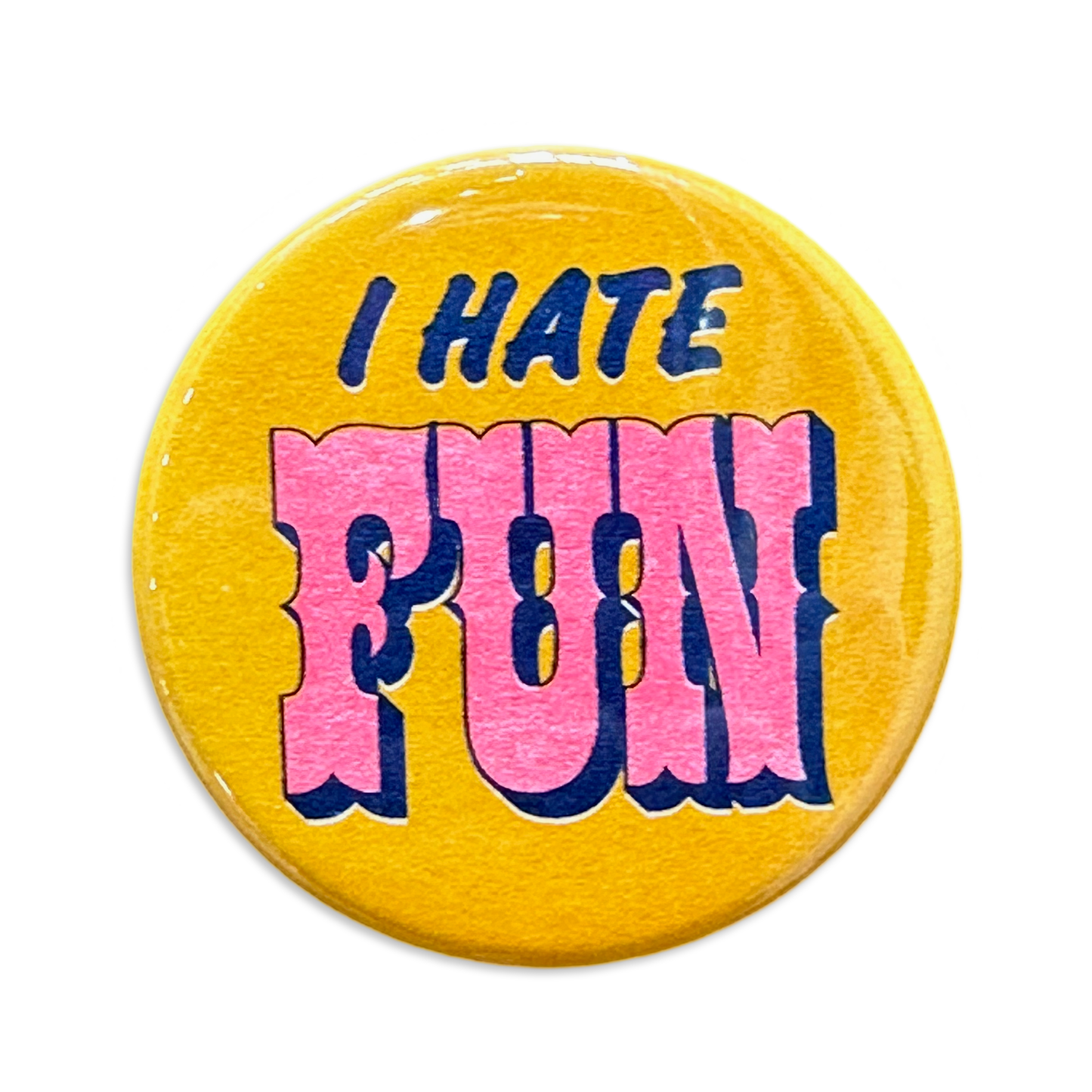 I Hate Fun Button