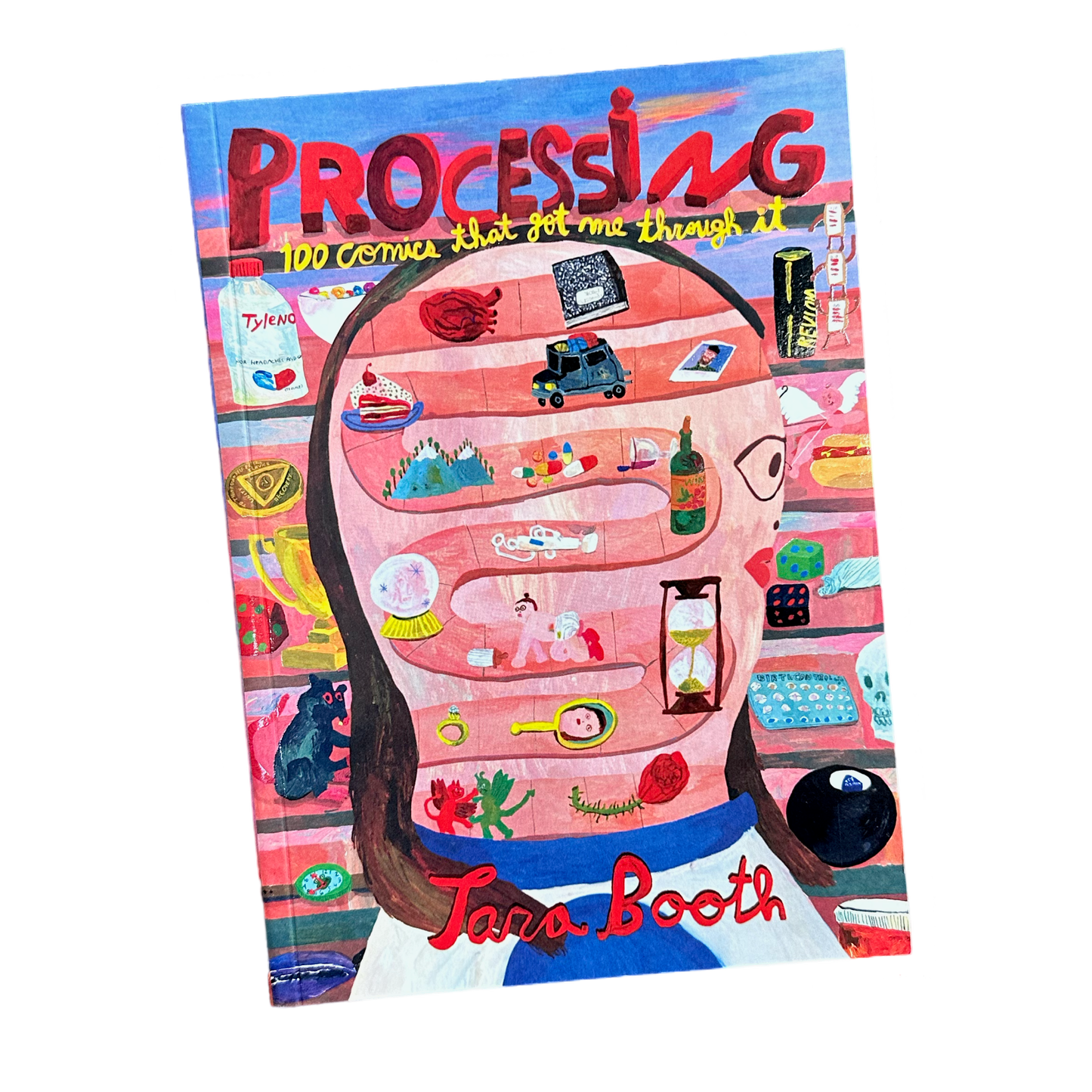 Processing - 100 Comics That Got Me Through It by Tara Booth