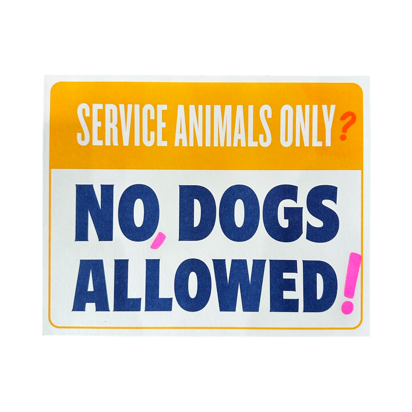 Service Animals Only? No, Dogs Allowed! Riso Print