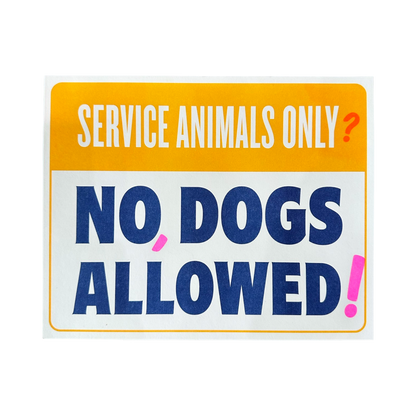 Service Animals Only? No, Dogs Allowed! Riso Print