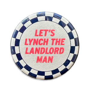 Let's Lynch The Landlord Man Button