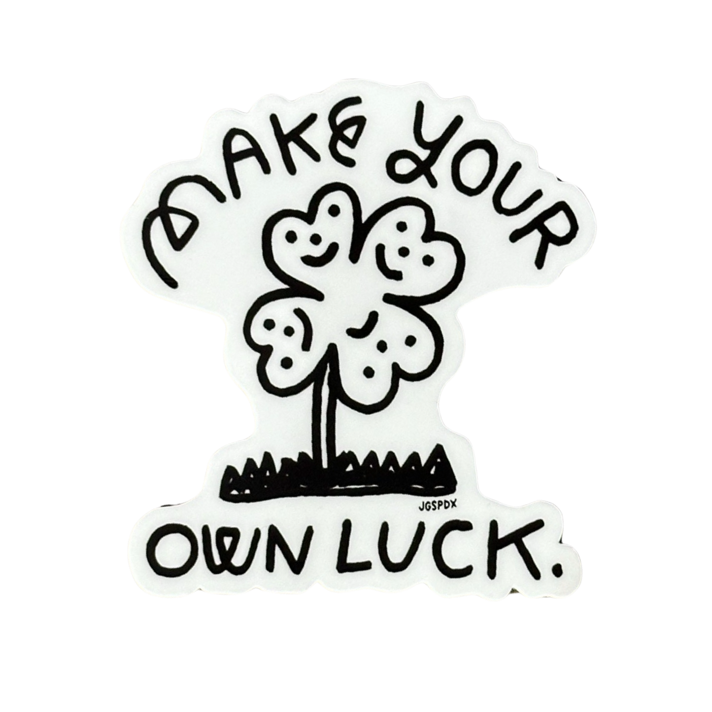 Make Your Own Luck Sticker