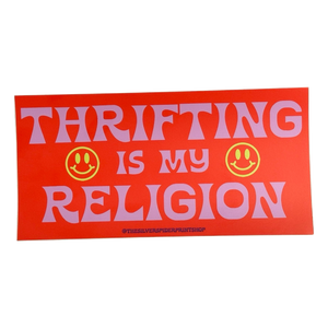 Thrifting Is My Religion Bumper Sticker