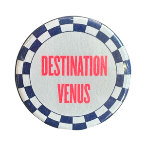 Destination Venus Button