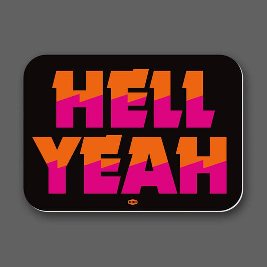 DDC-158 “Hell Yeah - Black” Sticker