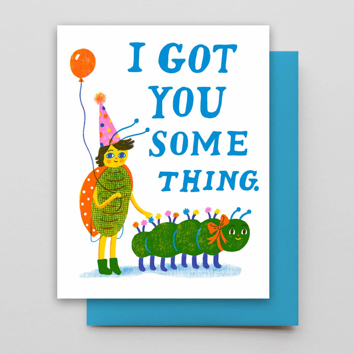 Got You Something - Greeting Card