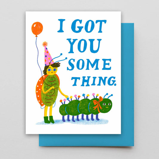 Got You Something - Greeting Card
