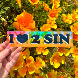 I Love 2 Sin Sticker