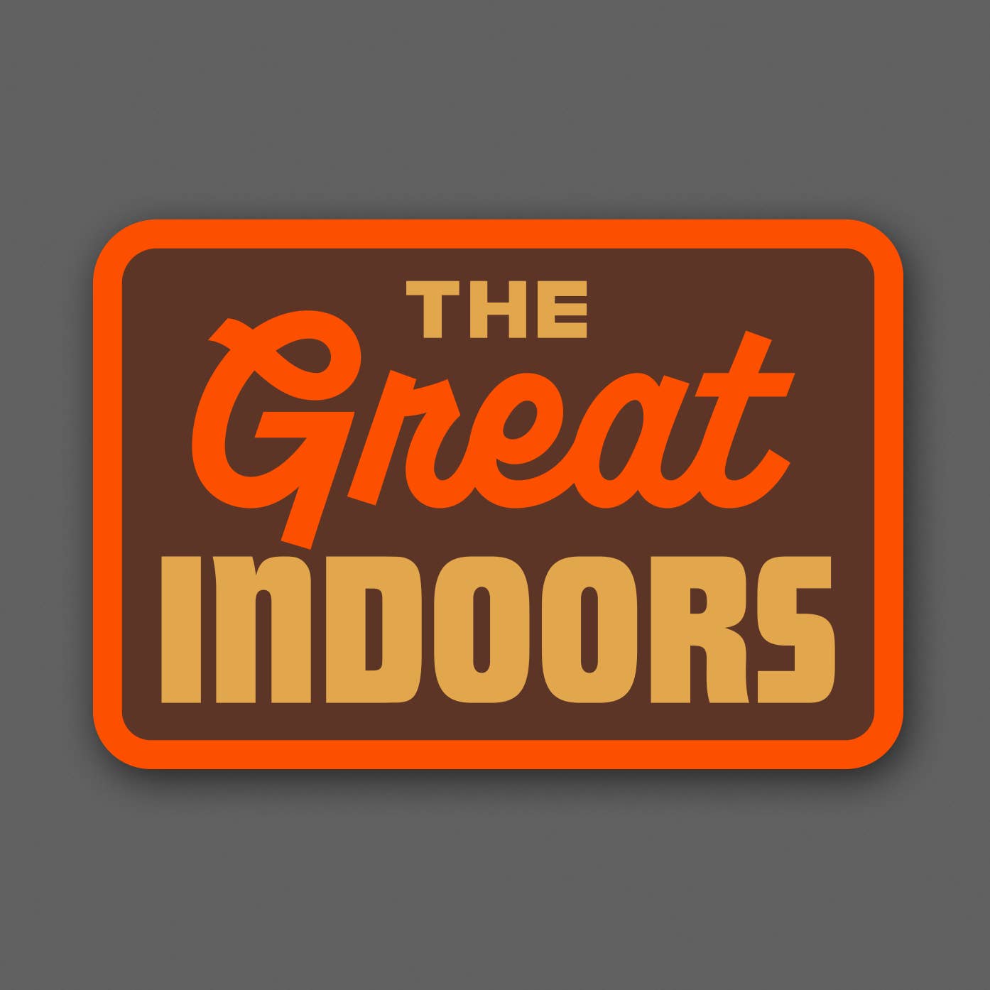 DDC-330 “Great Indoors - Brown/Orange” Sticker