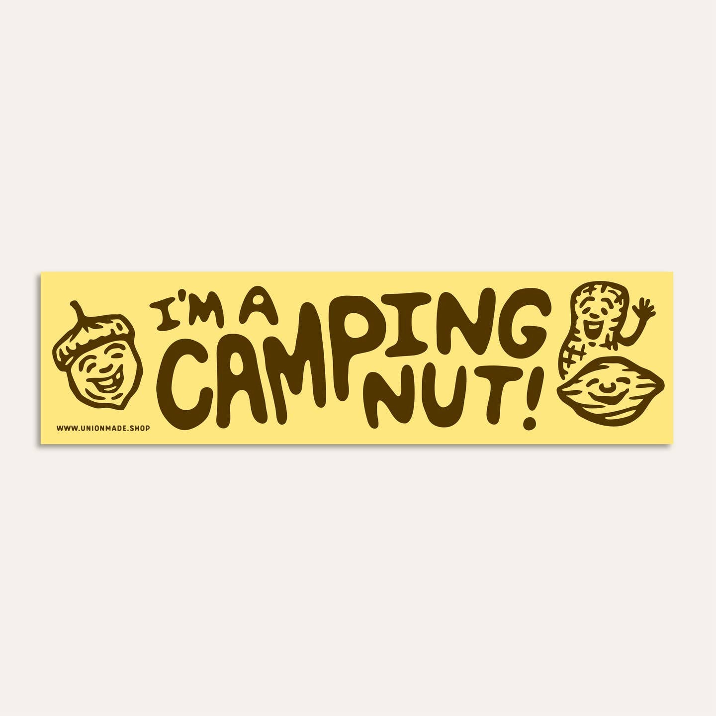 I'm A Camping Nut Bumper Sticker