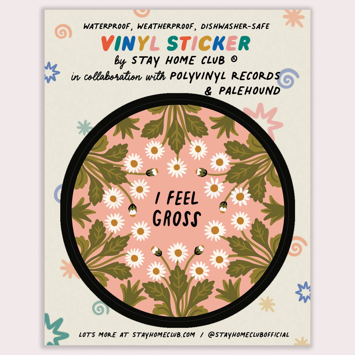 I Feel Gross Vinyl Sticker