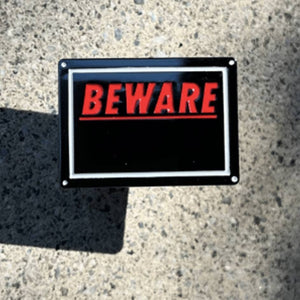 Beware! Pin