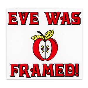 Eve Was Framed Sticker