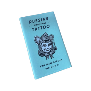 Russian Criminal Tattoo Encyclopaedia Volume II