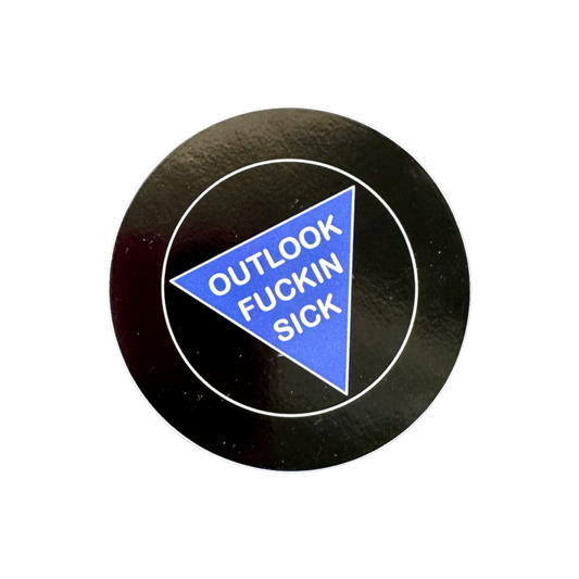 Outlook Fuckin Sick Sticker