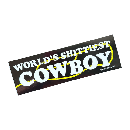World's Shittiest Cowboy Sticker