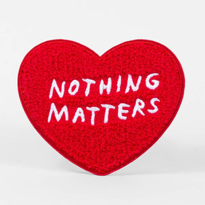 Nothing Matters Chenille Sticker Patch