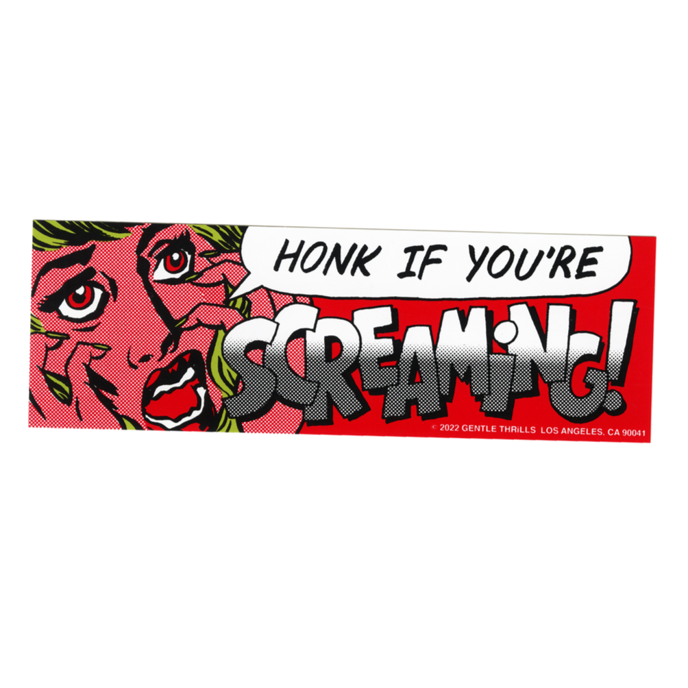 Honk If Your'e Screaming Sticker