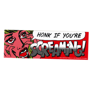 Honk If Your'e Screaming Sticker